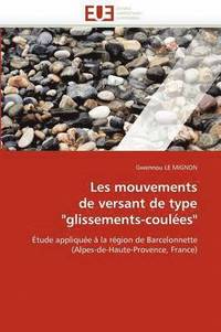 bokomslag Les mouvements de versant de type "glissements-coulées"