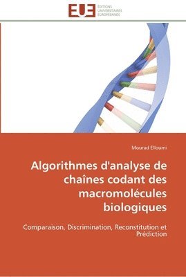 bokomslag Algorithmes d'analyse de chaînes codant des macromolécules biologiques