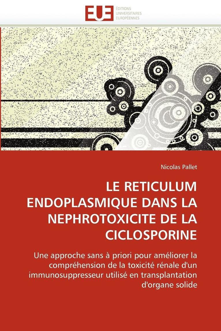 Le Reticulum Endoplasmique Dans La Nephrotoxicite de la Ciclosporine 1