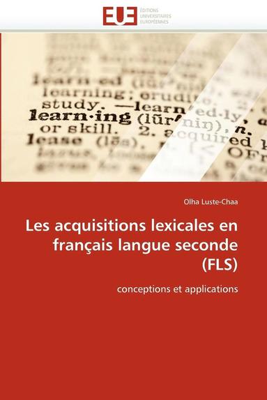 bokomslag Les Acquisitions Lexicales En Fran ais Langue Seconde (Fls)