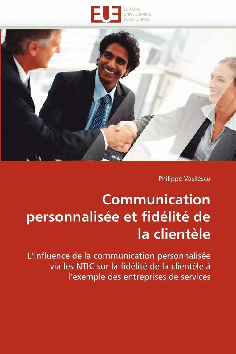 Communication Personnalis e Et Fid lit  de la Client le 1