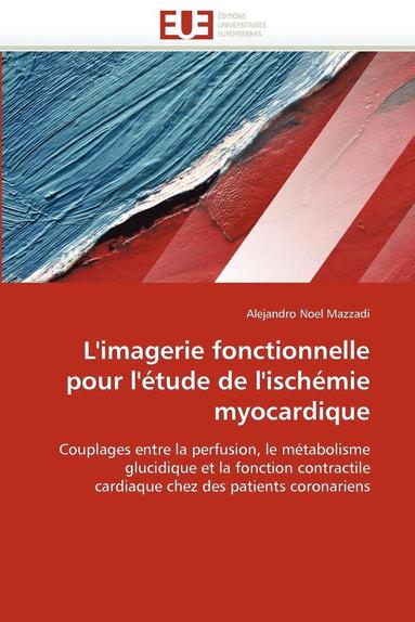 bokomslag L''imagerie Fonctionnelle Pour l'' tude de l''isch mie Myocardique