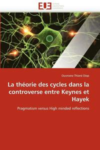 bokomslag La Th orie Des Cycles Dans La Controverse Entre Keynes Et Hayek