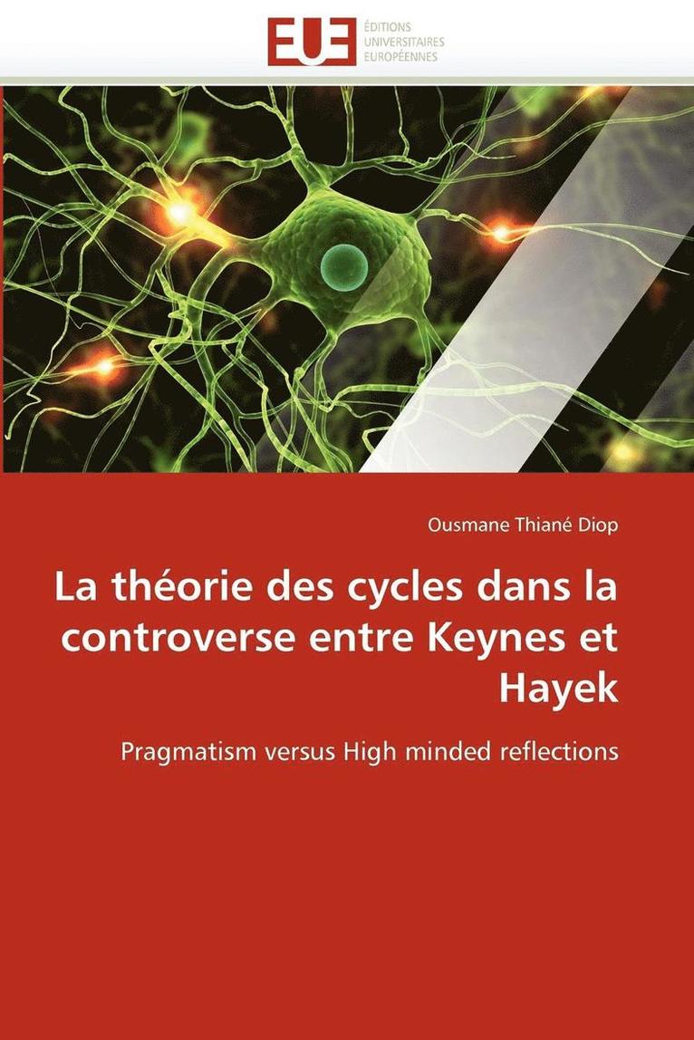 La Th orie Des Cycles Dans La Controverse Entre Keynes Et Hayek 1