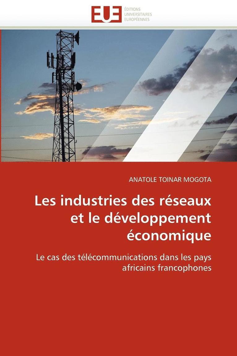 Les Industries Des R seaux Et Le D veloppement  conomique 1