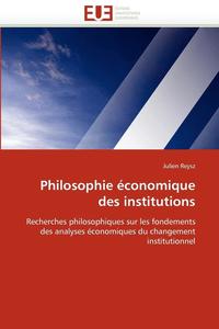 bokomslag Philosophie  conomique Des Institutions