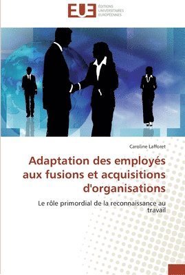 bokomslag Adaptation des employes aux fusions et acquisitions d'organisations