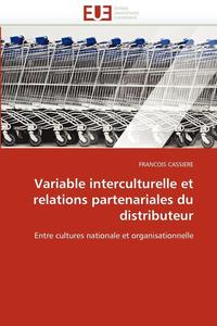 bokomslag Variable Interculturelle Et Relations Partenariales Du Distributeur