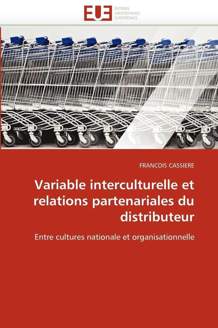 Variable Interculturelle Et Relations Partenariales Du Distributeur 1
