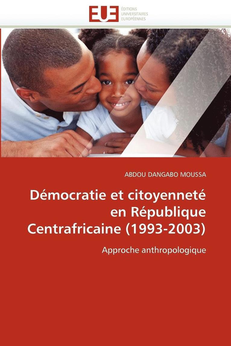 D mocratie Et Citoyennet  En R publique Centrafricaine (1993-2003) 1