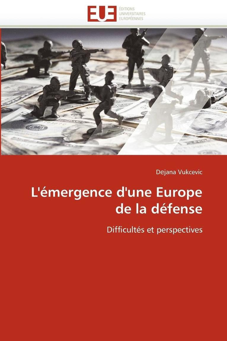 L'' mergence d''une Europe de la D fense 1