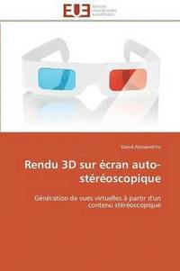 bokomslag Rendu 3D Sur  cran Auto-St r oscopique