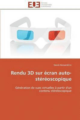 Rendu 3D Sur  cran Auto-St r oscopique 1