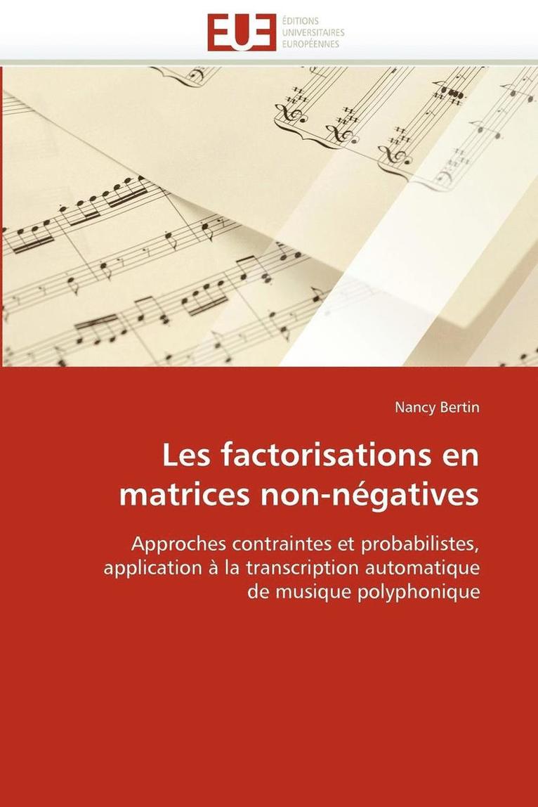 Les Factorisations En Matrices Non-N gatives 1