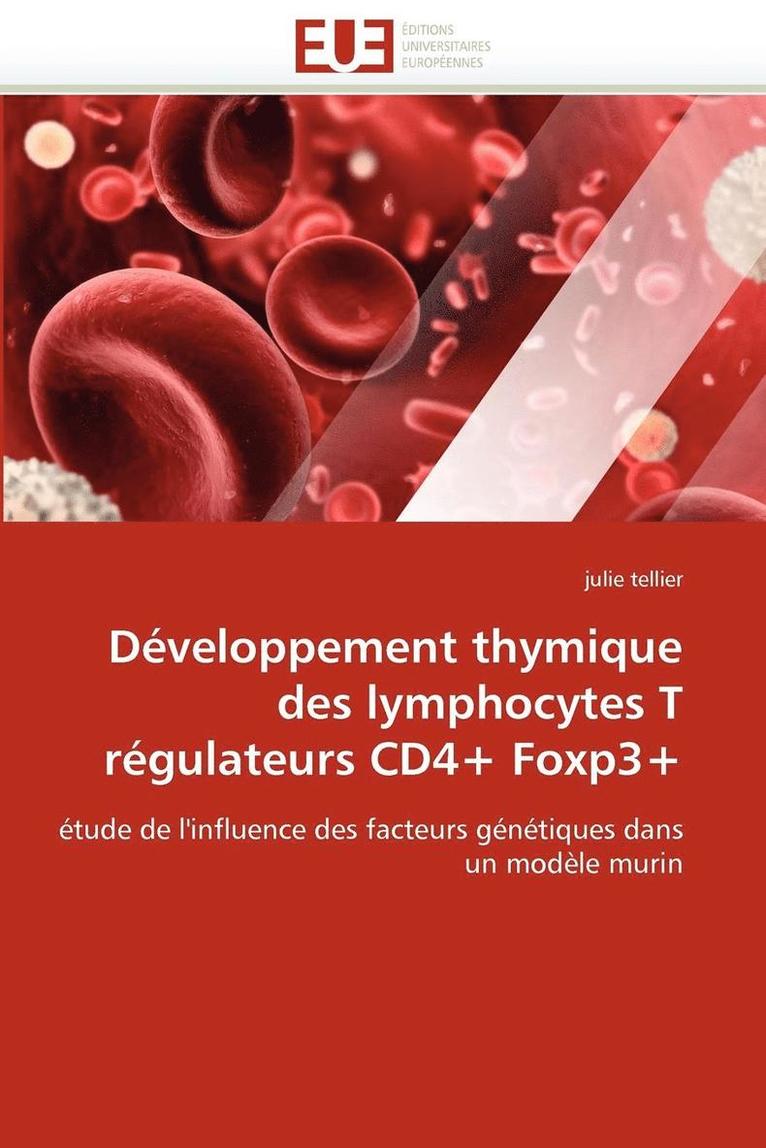 D veloppement Thymique Des Lymphocytes T R gulateurs Cd4+ Foxp3+ 1