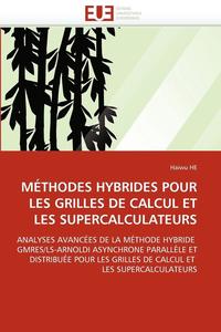 bokomslag M thodes Hybrides Pour Les Grilles de Calcul Et Les Supercalculateurs