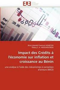bokomslag Impact Des Cr dits   l'' conomie Sur Inflation Et Croissance Au B nin
