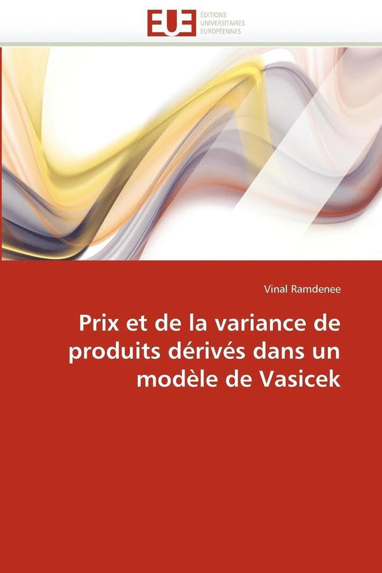 Prix Et de la Variance de Produits D riv s Dans Un Mod le de Vasicek 1