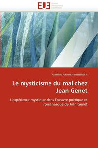 bokomslag Le Mysticisme Du Mal Chez Jean Genet