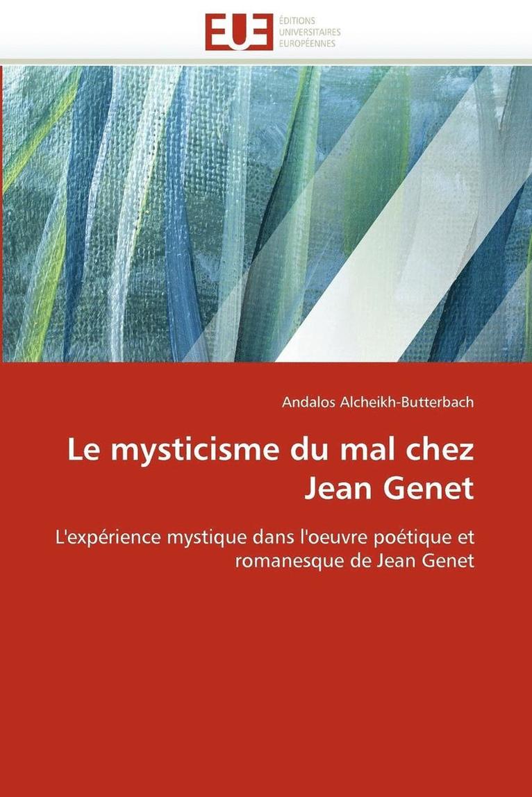 Le Mysticisme Du Mal Chez Jean Genet 1
