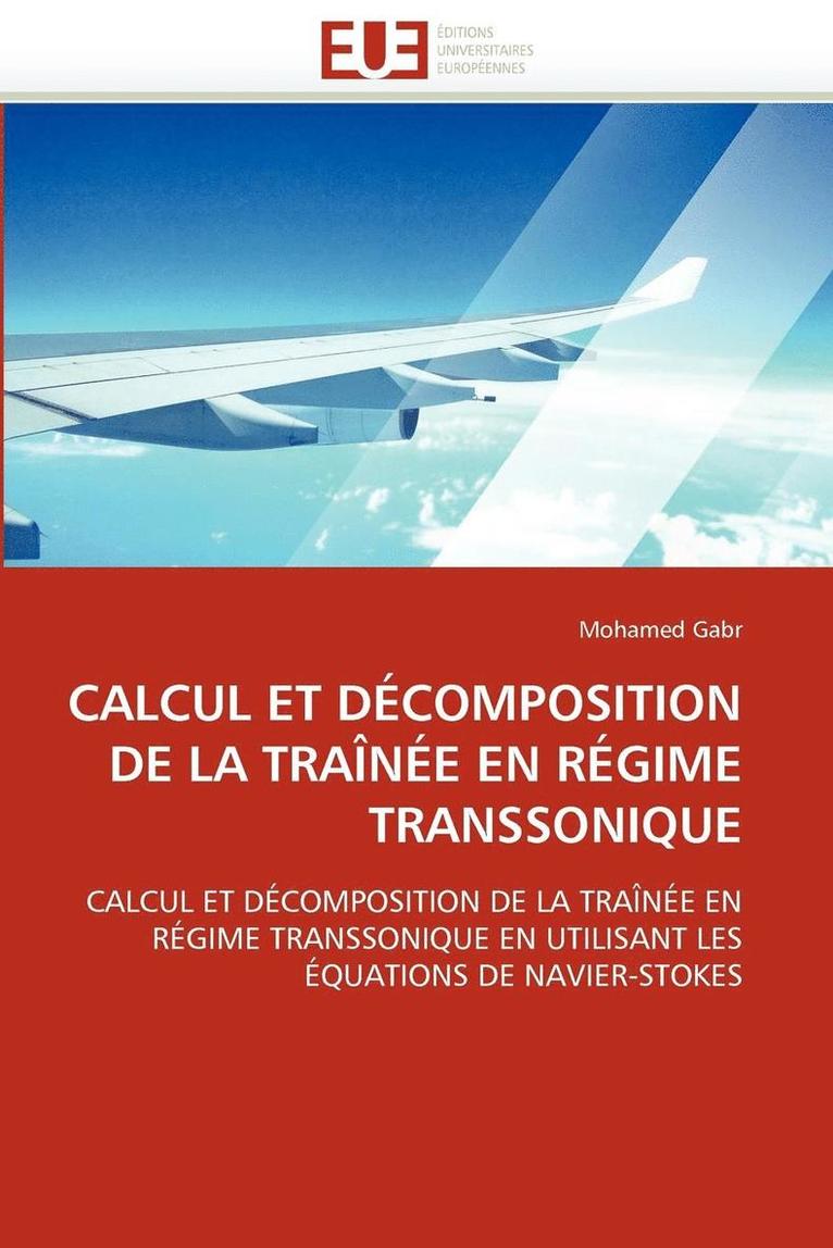 Gabr-M, GABR-M - Calcul Et D�composition de la Tra�n�e En R�gime Transsonique, Häftad