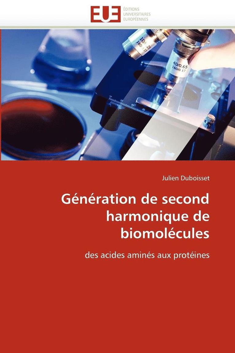 G n ration de Second Harmonique de Biomol cules 1