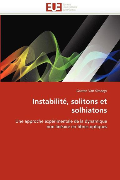 bokomslag Instabilit , Solitons Et Solhiatons