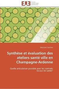bokomslag Synthèse et évaluation des ateliers santé ville en champagne-ardenne