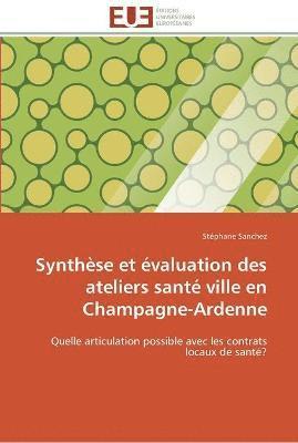 bokomslag Synthese et evaluation des ateliers sante ville en champagne-ardenne