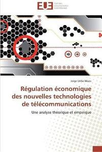 bokomslag Regulation economique des nouvelles technologies de telecommunications