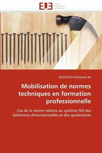 bokomslag Mobilisation de Normes Techniques En Formation Professionnelle