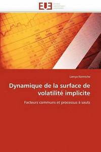 bokomslag Dynamique de la Surface de Volatilit  Implicite