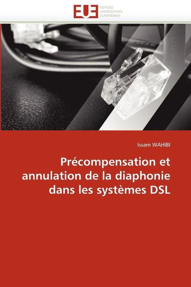bokomslag Précompensation et annulation de la diaphonie dans les systèmes dsl