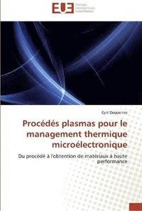 bokomslag Procedes plasmas pour le management thermique microelectronique