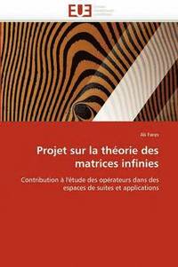 bokomslag Projet sur la théorie des matrices infinies