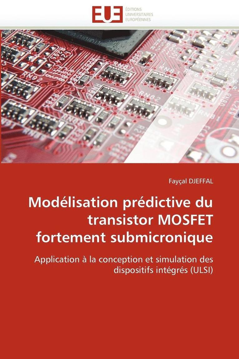 Mod lisation Pr dictive Du Transistor Mosfet Fortement Submicronique 1