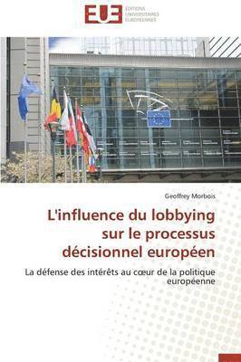 L'Influence Du Lobbying Sur Le Processus D cisionnel Europ en 1