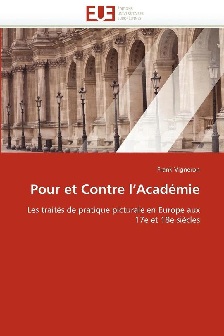 Pour Et Contre l''acad mie 1