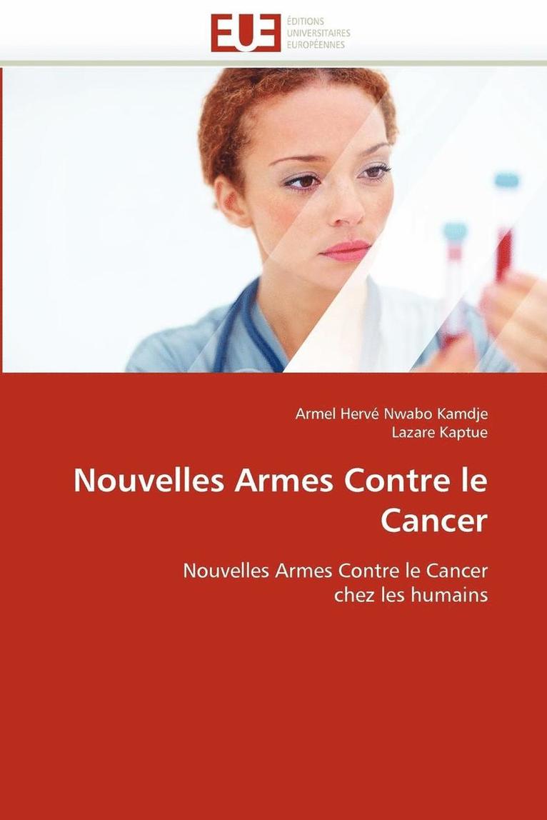 Collectif, TBD, Armel Herve Nwabo Kamdje, Lazare Kaptue - Nouvelles armes contre le cancer, Häftad
