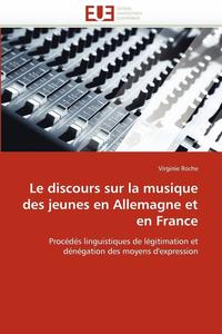 bokomslag Le Discours Sur La Musique Des Jeunes En Allemagne Et En France