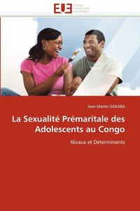 bokomslag La Sexualit  Pr maritale Des Adolescents Au Congo
