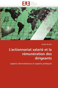 bokomslag L''actionnariat Salari  Et La R mun ration Des Dirigeants