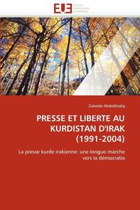 bokomslag Presse Et Liberte Au Kurdistan d''irak (1991-2004)