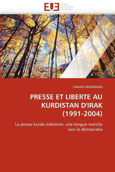 bokomslag Presse Et Liberte Au Kurdistan d''irak (1991-2004)