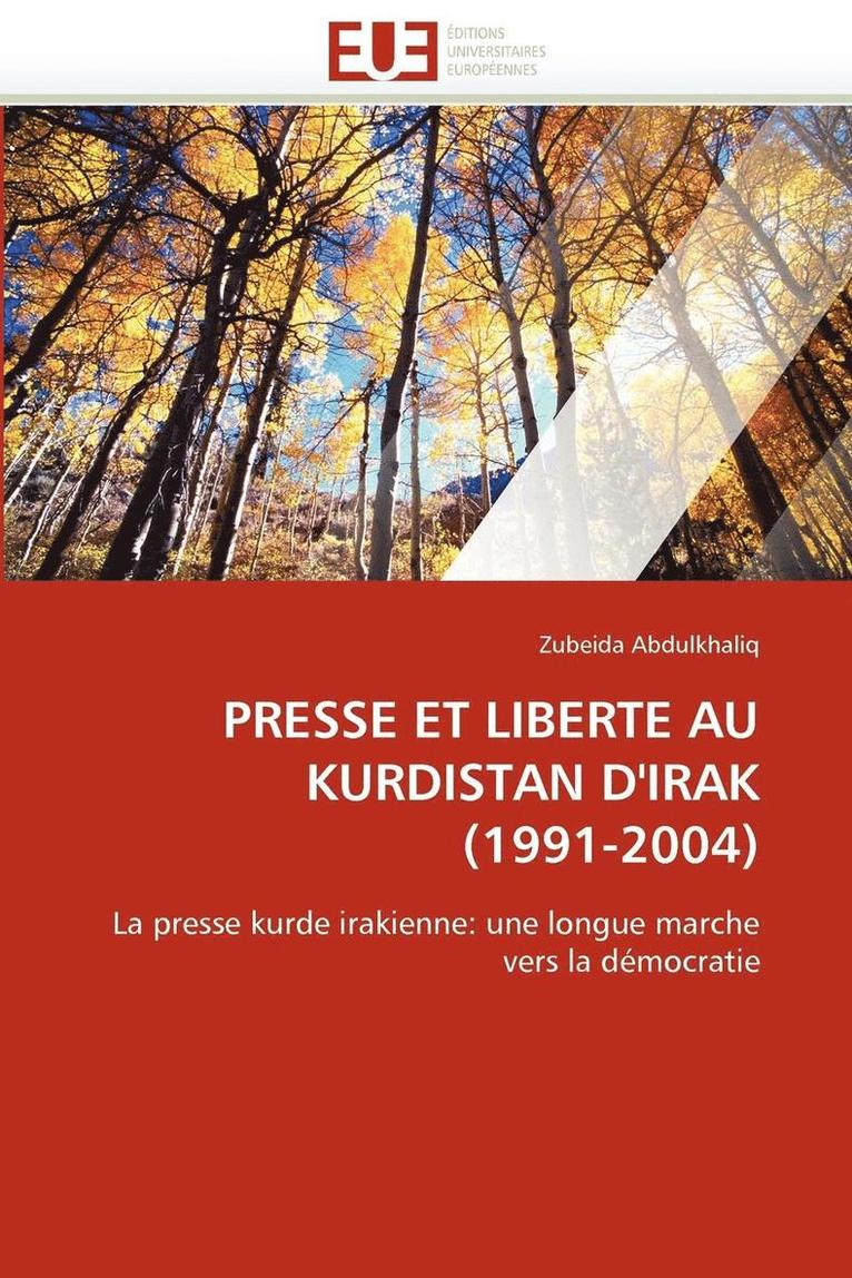 Presse Et Liberte Au Kurdistan d''irak (1991-2004) 1