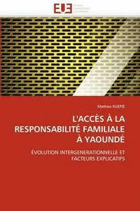 bokomslag L''acc s   La Responsabilit  Familiale   Yaound 