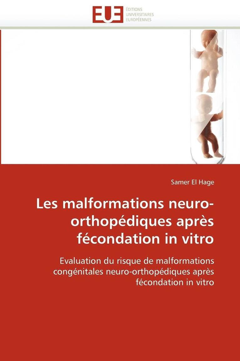 Les Malformations Neuro-Orthop diques Apr s F condation in Vitro 1