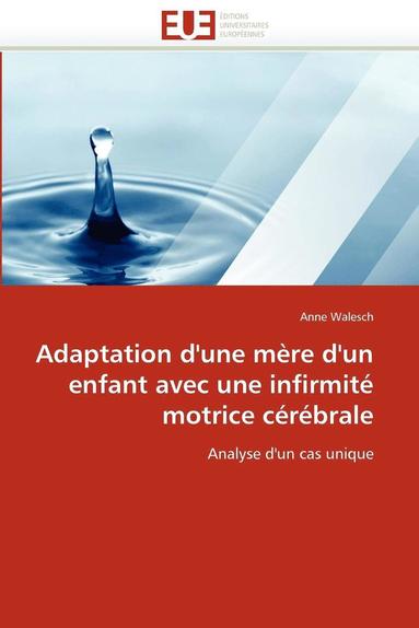 bokomslag Adaptation d''une mère d''un enfant avec une infirmité motrice cérébrale