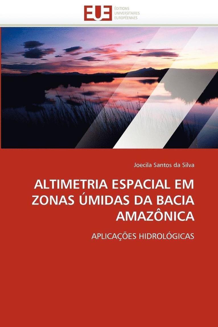 Altimetria Espacial Em Zonas  midas Da Bacia Amaz nica 1