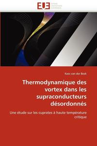 bokomslag Thermodynamique Des Vortex Dans Les Supraconducteurs D sordonn s